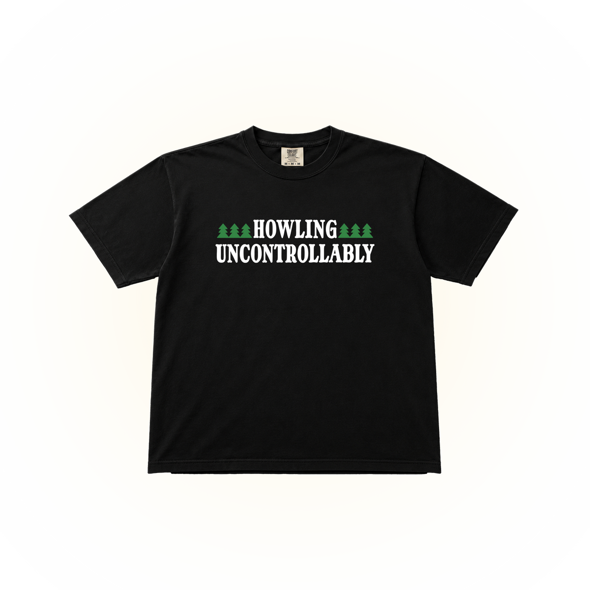 Howling Uncontrollably Tee