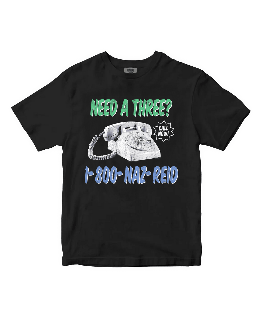 "Need a Three?" Tee