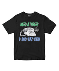 "Need a Three?" Tee