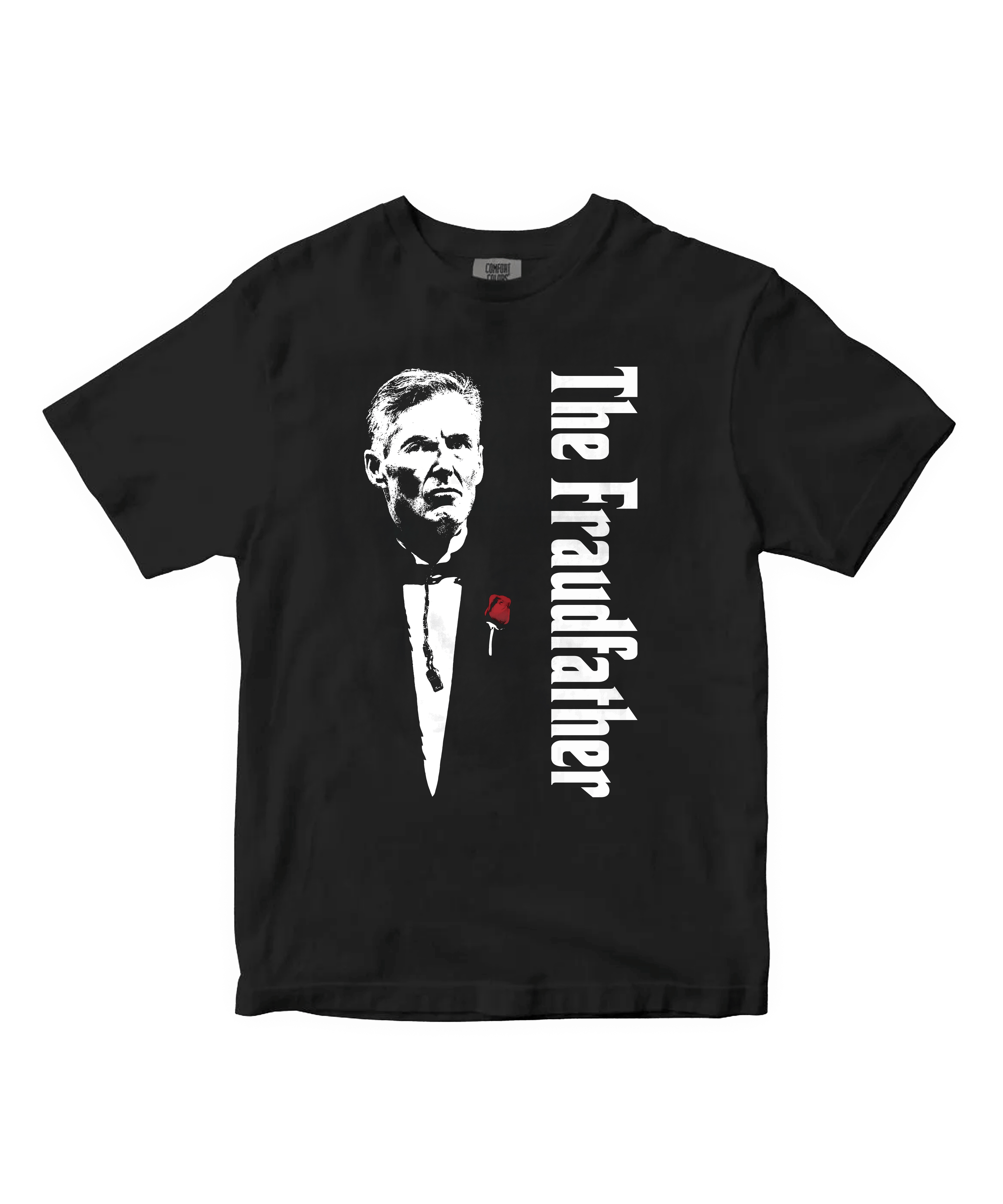 The Fraudfather, Scott Foster, black graphic tee on Comfort Colors 1717